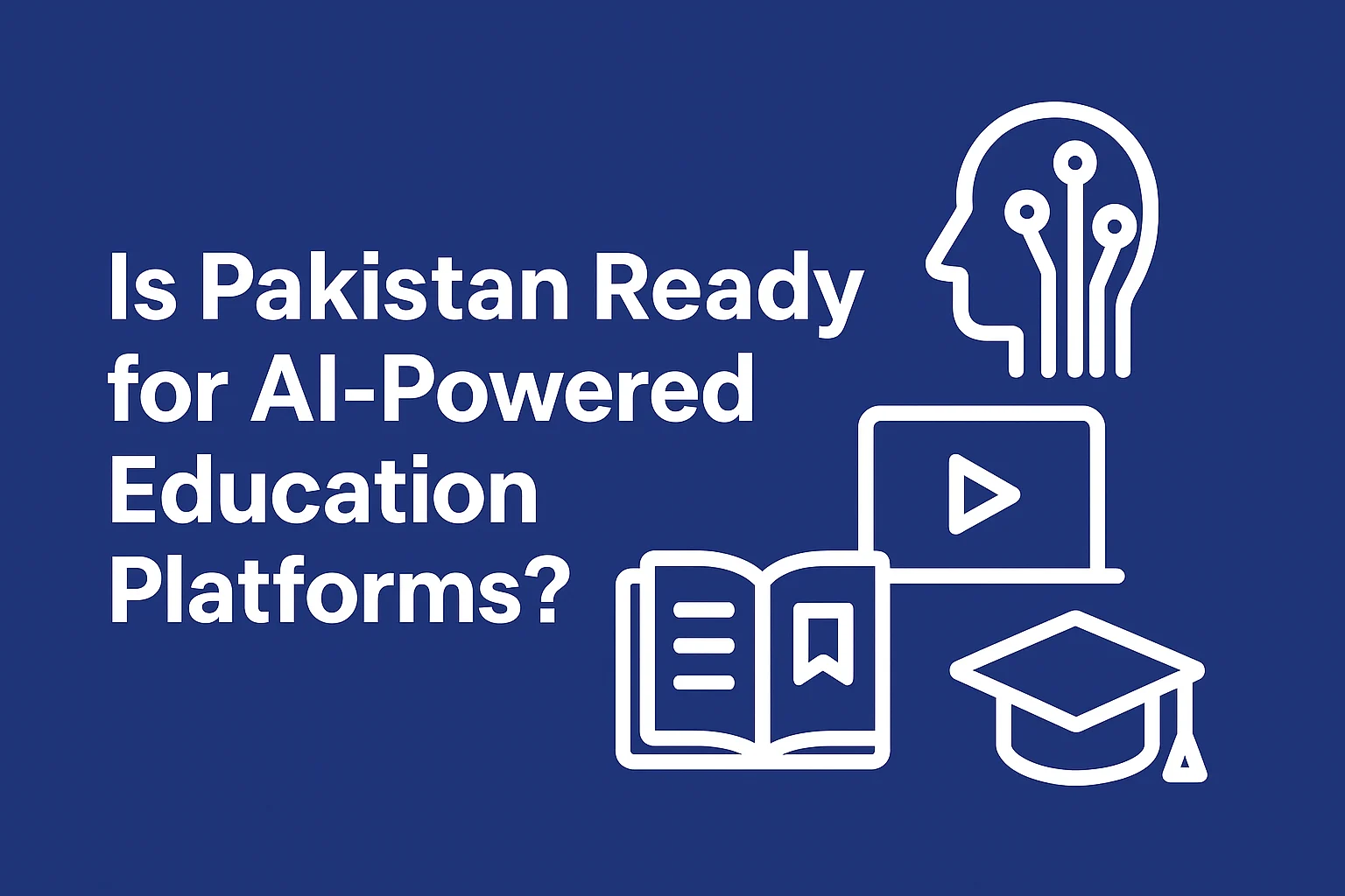 Flat-design graphic with educational icons like books, graduation cap, and AI symbols, representing the future of AI-powered education platforms in Pakistan.