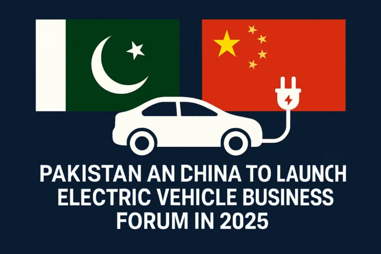 A digital graphic design announces the 2025 Electric Vehicle Business Forum between Pakistan and China. It features the flags of Pakistan and China side by side above a white electric car icon connected to a charging plug. The background is dark blue, and the bold white headline below reads: "Pakistan and China to Launch Electric Vehicle Business Forum in 2025."